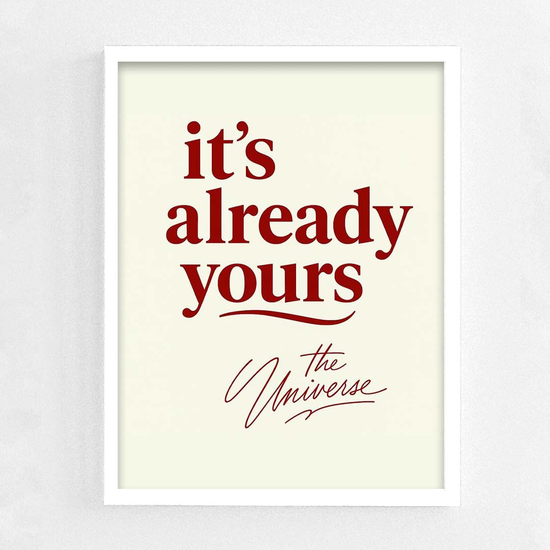 It's already yours
